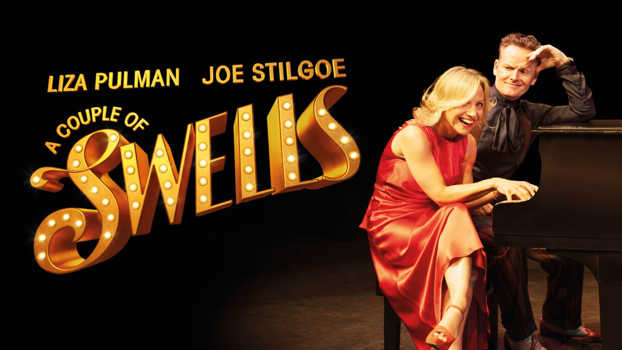 Liza Pulman & Joe Stilgoe – A Couple of Swells!